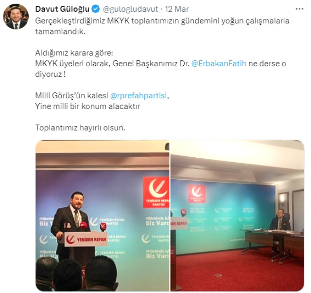 davut guloglu yeniden refah partisi nin mkyk toplantisindan bildirdi erbakan ne derse o